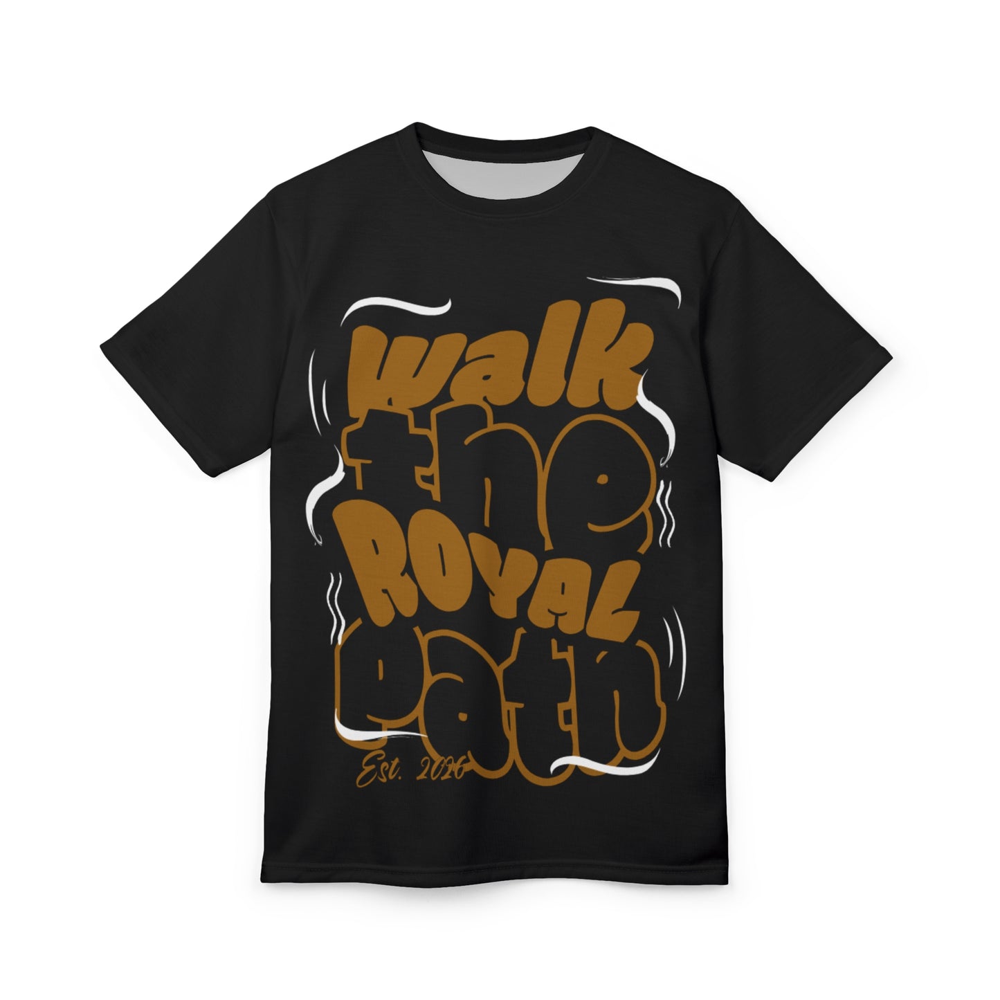 "Walk the Royal Path" Graphic Tee