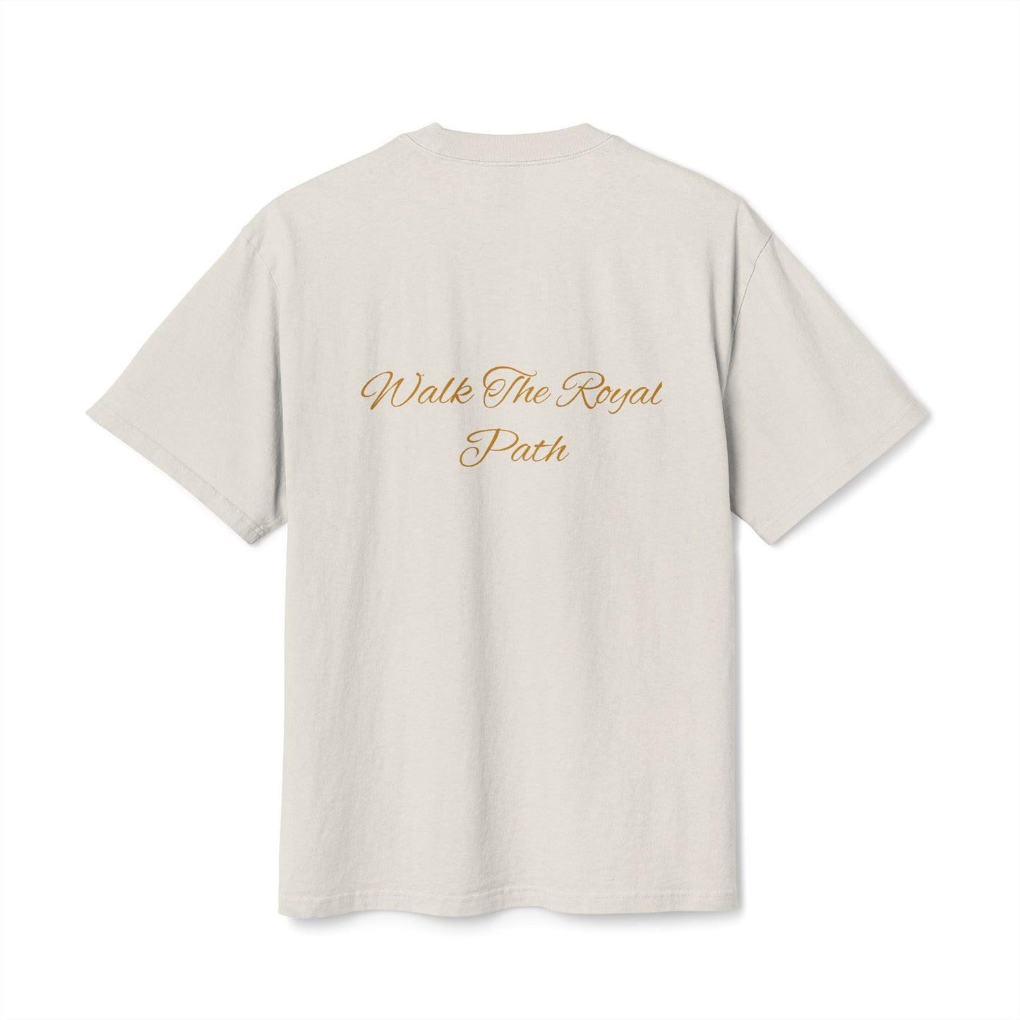 "Walk The Royal Path" Tee